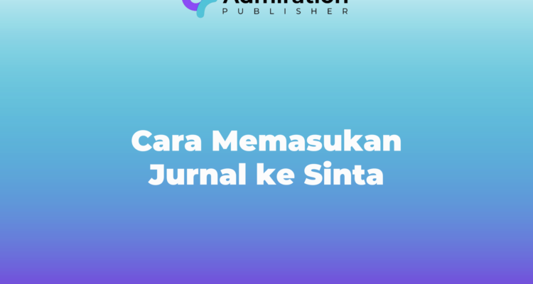 Cara Memasukan Jurnal ke Sinta