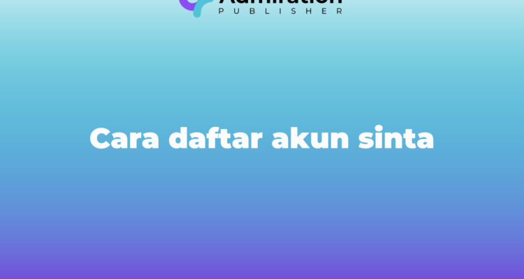 Cara daftar akun Sinta