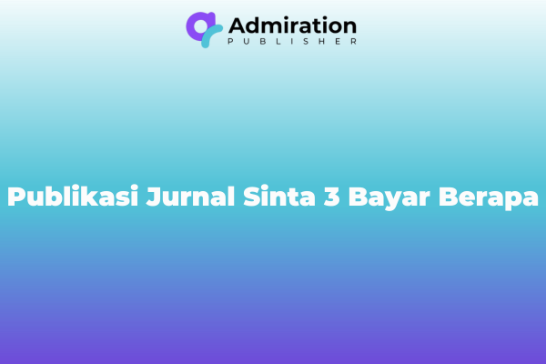 Publikasi Jurnal Sinta 3 Bayar Berapa