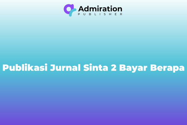 Publikasi Jurnal Sinta 2 Bayar Berapa