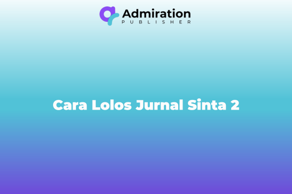 Cara Lolos Jurnal Sinta 2