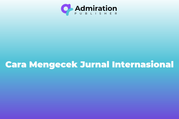 Cara Mengecek Jurnal Internasional