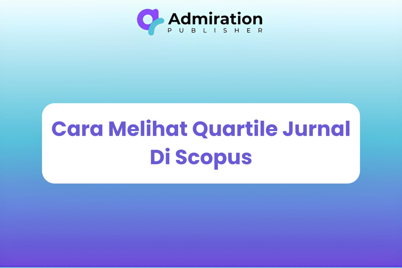 Cara Melihat Quartile Jurnal Di Scopus