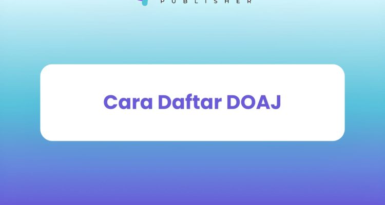 Cara Daftar DOAJ