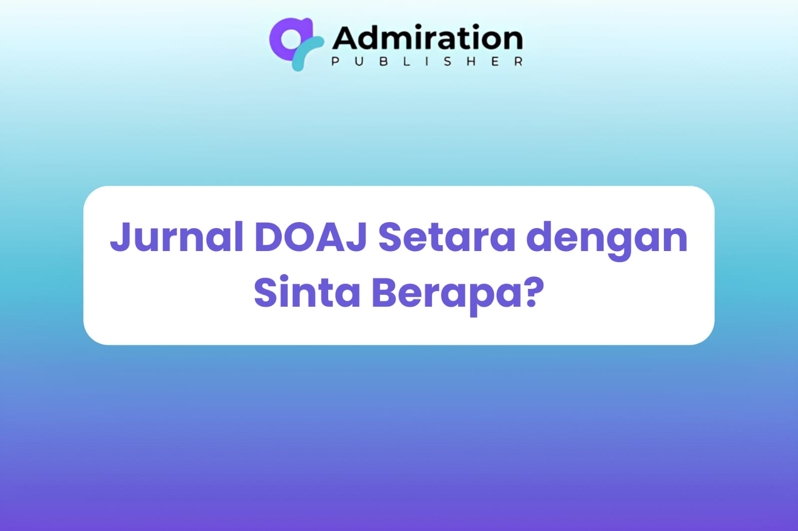 Jurnal DOAJ Setara dengan Sinta Berapa