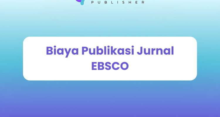Biaya Publikasi Jurnal EBSCO