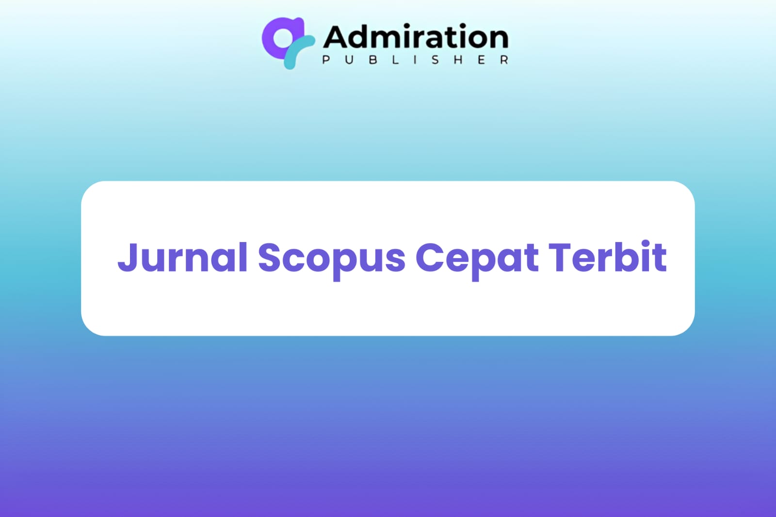 Jurnal Scopus Cepat Terbit