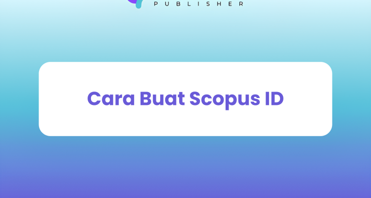 Cara Buat Scopus ID